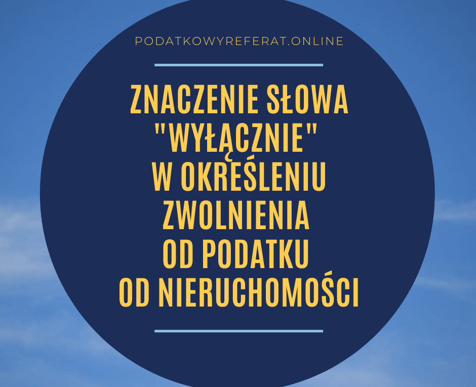 Podatek Od Nieruchomości Archives - Podatkowy Referat - Agata Dzięgiel ...